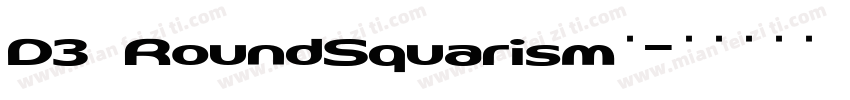 D3 RoundSquarism◆字体转换